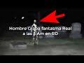 Hombre Graba un fantasma real a las 3 am en Rd