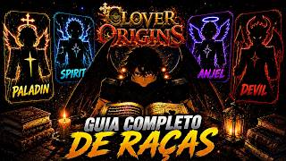GUIA COMPLETO DE RAÇAS no Clover Origins! TODAS as Raças Explicadas + MELHORES BUFFS