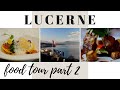 Switzerland Food Tour - Part 2