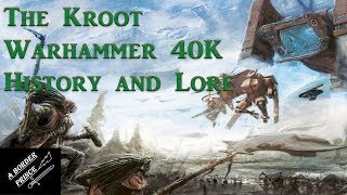 Warhammer 40k Lore and History: The Kroot
