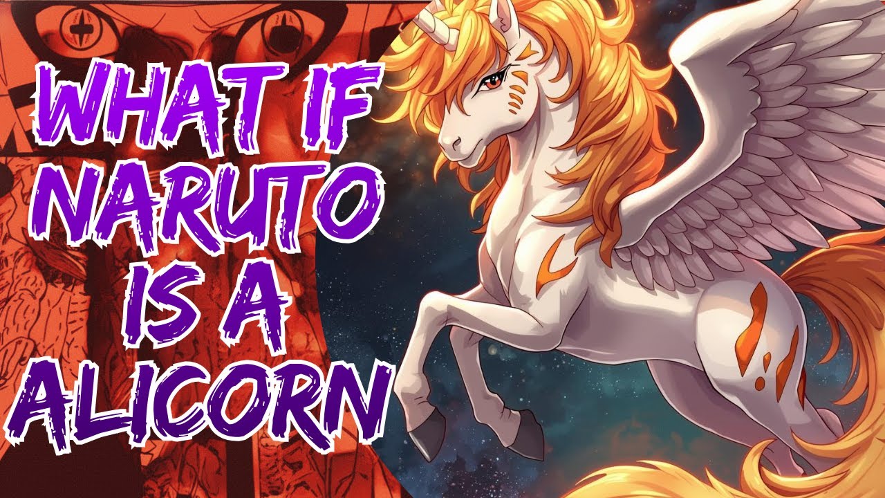 What If Naruto Is A Alicorn