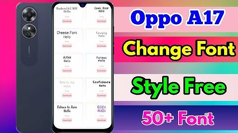 how to change font style in oppo a17 | oppo a17 font style change