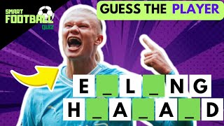 GUESS THE PLAYER WITH MISSING LETTERS | SMART FOOTBALL QUIZ 2024