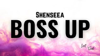 Shenseea - Boss Up [Lyrics]