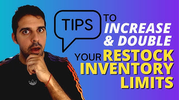 NEW Sep 2021 TIPS TO INCREASE DOUBLE your RESTOCK INVENTORY LIMITS