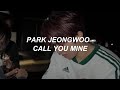 TREASURE JEONGWOO X Giwon Call You Mine Cover Lyrics