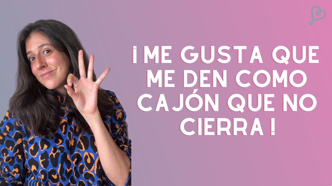 Me gusta que me den como cajón que no cierra YouTube