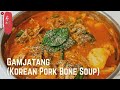 Gamjatang (Korean Pork Bone Soup) | Restaurant Style Recipe