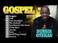 Gospel Music 2022🙏Greatest Black Gospel Songs🙏Old School Gospel🙏 Dunsin Oyekan