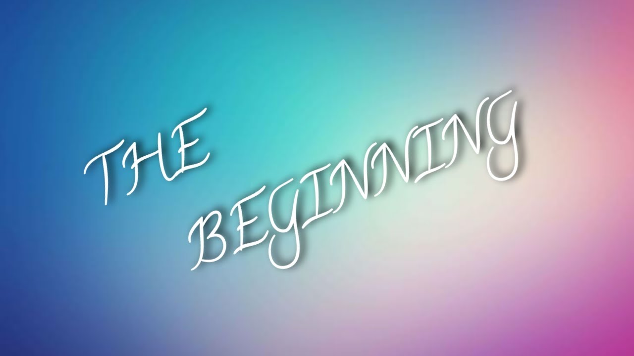 A BEGINNING - YouTube