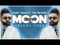 My Moon | Lyrics | Amrit Maan | The PropheC | New Punjabi Song 2019 | Syco TM