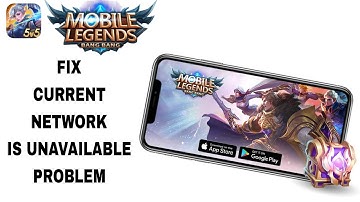 How To Fix Current Network Is Unavailable Problem On Mobile Legends Bang Bang App | Final Solution