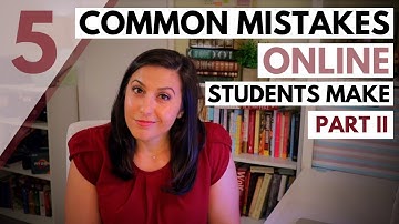 Common Mistakes Online Students Make - Part 2