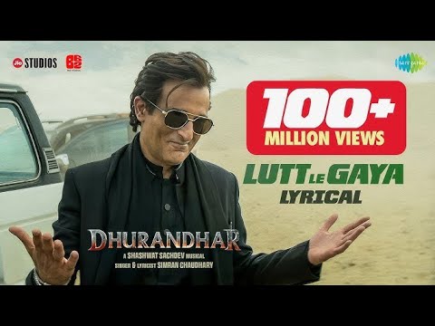 Lutt Le Gaya - Lyrical | Dhurandhar | Ranveer Singh, Akshaye Khanna, Shashwat Sachdev, Simran C