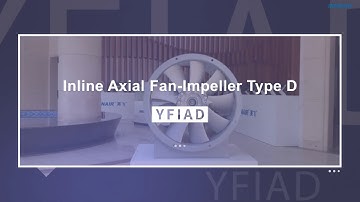 Inline Axial Fan Impeller Type D YFIAD