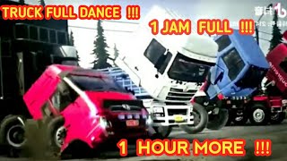 WADIDAWW TRUCK DANCE LORRY 1 JAM FULL 1 HOUR MORE ! MOBIL TRUK OLENG JOGET LUCU XETẢINHẢY #EXCAVATOR