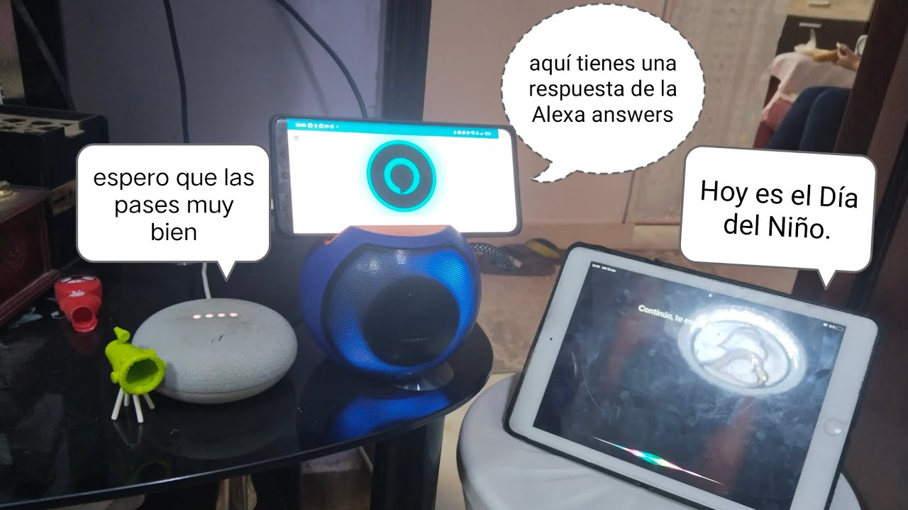 Google: espero que las pases muy bien. Siri: Hoy es el Día del Niño. Respuesta de la Alexa answers 👽