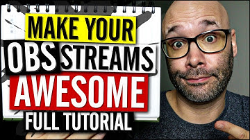 OBS Studio Tutorial (Make Your Streams Look Pro)