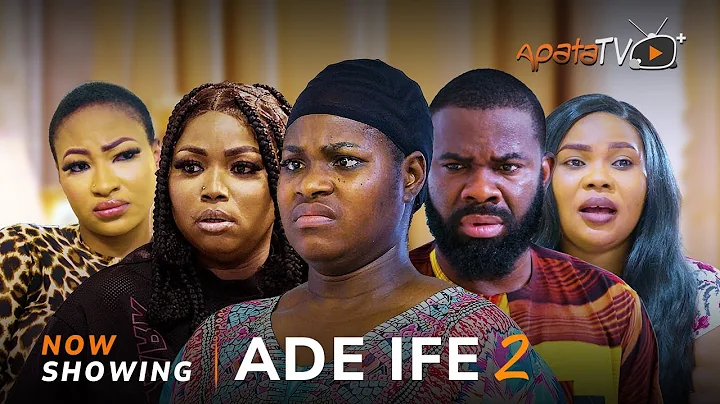 Ade Ife 2 Yoruba Movie 2025 Drama Lanre Adediwura, Divagold,Yetunde Odunsi,Arin Odubela,KafiSulaimon