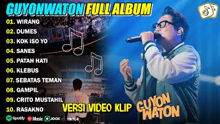 GUYON WATON FULL ALBUM TERBARU 2025 | WIRANG, DUMES, KOK ISO YO