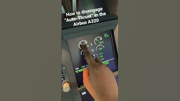 Pilot Tutorial How to Disengage Auto-Thrust in an Airbus A320, Manual Thrust…
