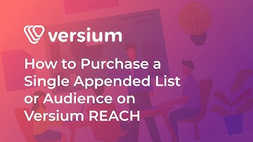 How to Purchase a Single Appended List or Audience on Versium REACH