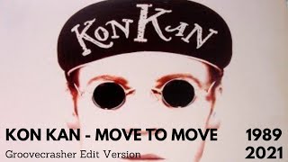 KON KAN - Move To Move (GROOVECRASHER EDIT VERSION) 1989