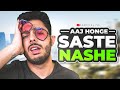 AAJ HONGE SASTE NASHE | NO PROMOTIONS