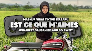 Dj Est Ce Que Maimes X Wenabes Gausah Belagu X So Sweet Viral Tiktok