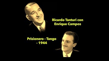 Thumbnail of Ricardo Tanturi con Enrique Campos - Prisionero - Tango - 1944 #tango #tangoargentino
