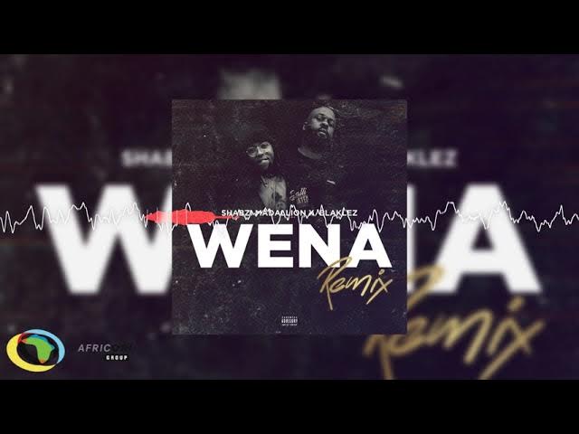 ShabZi Madallion - Wena (Remix)[Feat. Blaklez] (Official Audio)