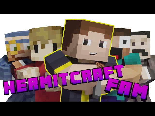 Hermitcraft Fam the Music Video class=