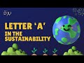 Letter 'A' In Sustainability | Course on ABCs of Sustainability | Buraaq Academy