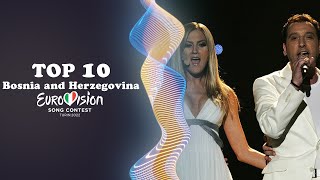 TOP 10 BOSNIAN AND HERZEGOVINIAN🇧🇦 PERFORMANCES AT EUROVISION SONG CONTEST (since 2000)