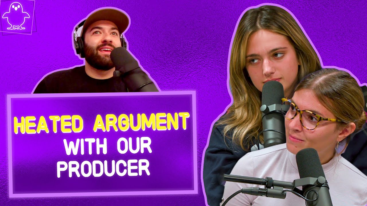 Heated Argument With Our Producer - Full Episode - YouTube