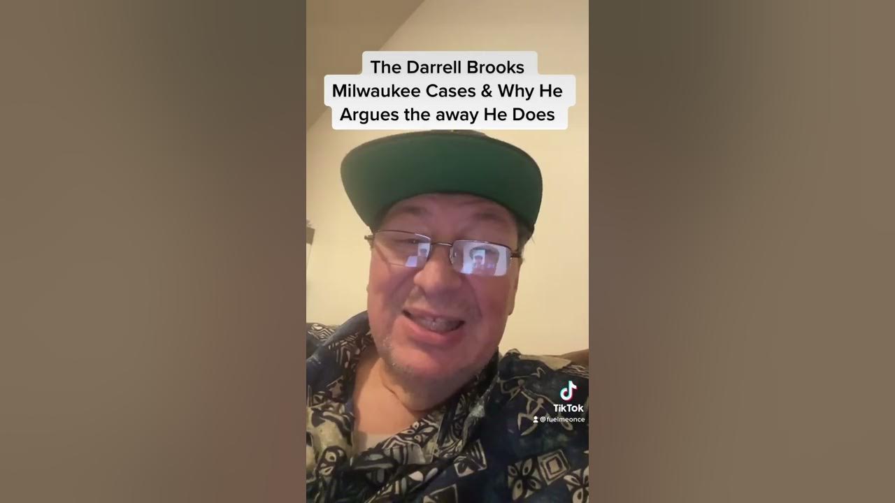 The Darrell Brooks 2 Milwaukee Cases & Why He Argues the Way He Does
