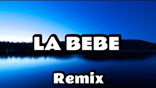 Yng Lvcas, Peso Pluma - La Bebé Remix [Letra/Lyrics] #pesopluma #ynglvcas #labeberemix