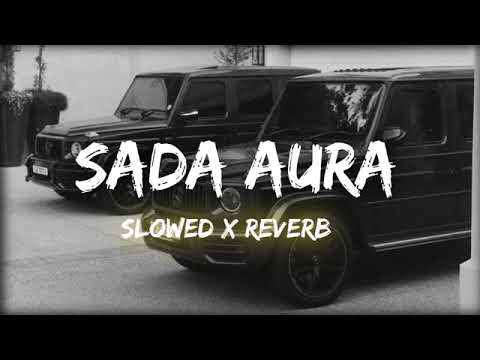 Sada aura slowed reverb 