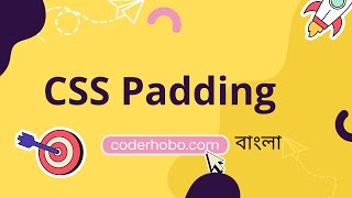 Css Padding tutorial in bangla. CoderHobo