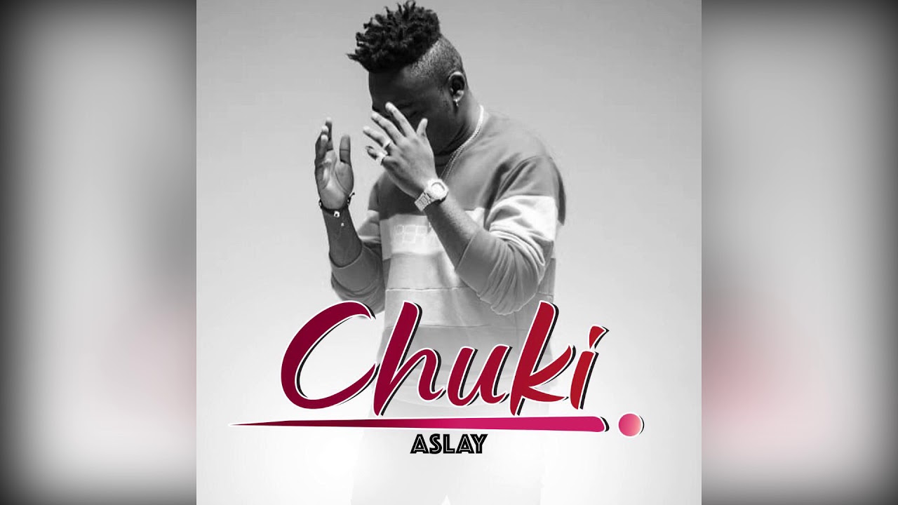 Aslay - Chuki (Official Audio)