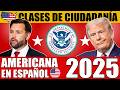 13 Noviembre 2025 | 100 PREGUNTAS actualizadas de la CIUDADANIA AMERICANA Edición Completa