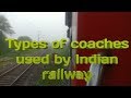 Types of coaches used by Indian railway
