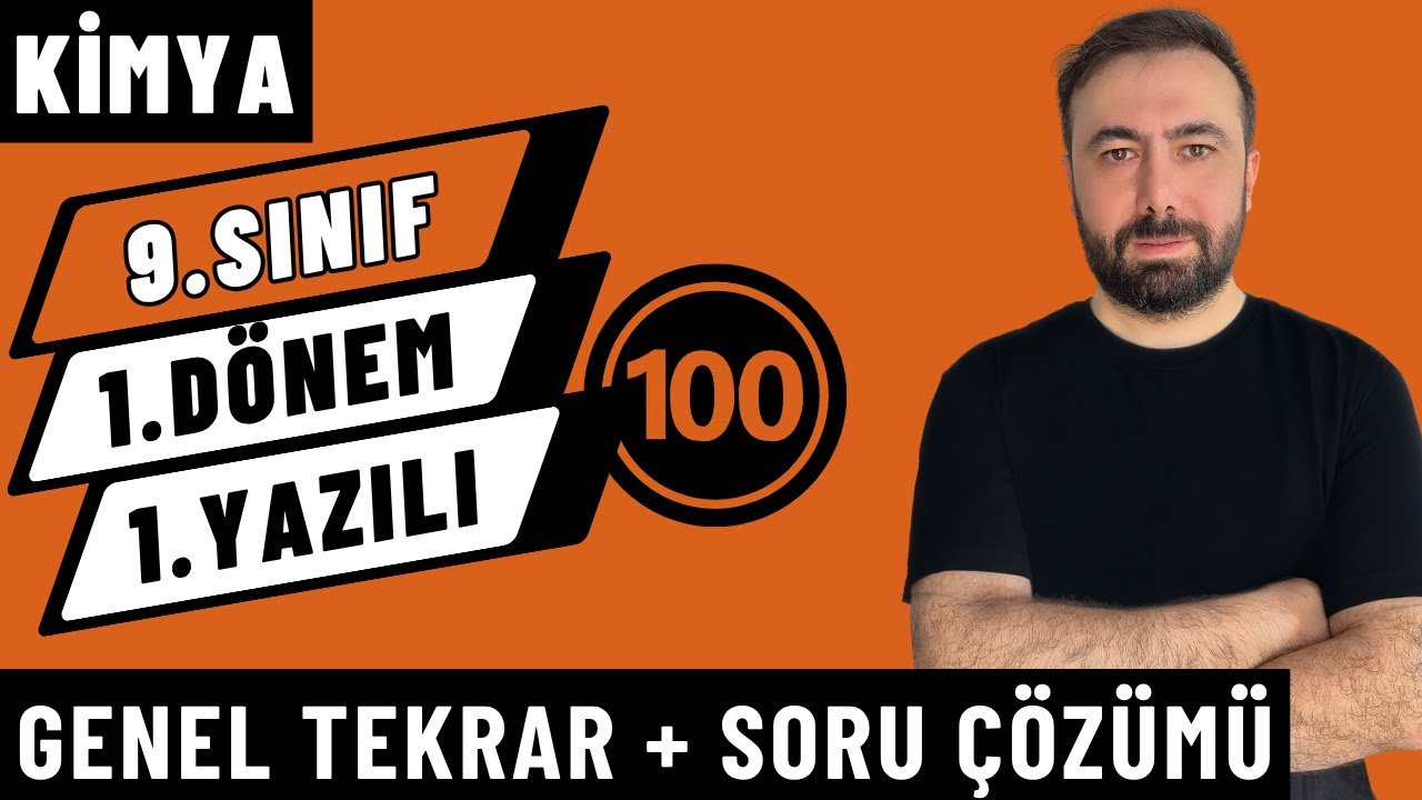 9.Sınıf Kimya 1.Dönem 1.Yazılı Hazırlık - Genel Tekrar + Soru Çözümü | 2025-2026 Yeni Müfredat