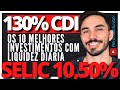 URGENTE! SELIC CAIU 10,50%: MELHORES INVESTIMENTOS PARA 2024 DA RENDA FIXA! QUAL O MELHOR?