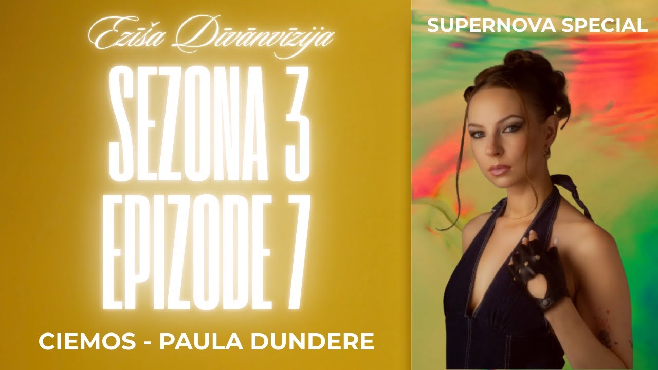 Ezīša Dīvānvīzija S3 E7 - Ciemos Paula Dundere (SUPERNOVA 2026 dalībniece)