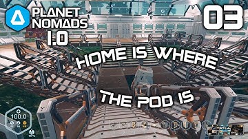 Home Is Where The Pod Is - Planet Nomads 1.0 - 03