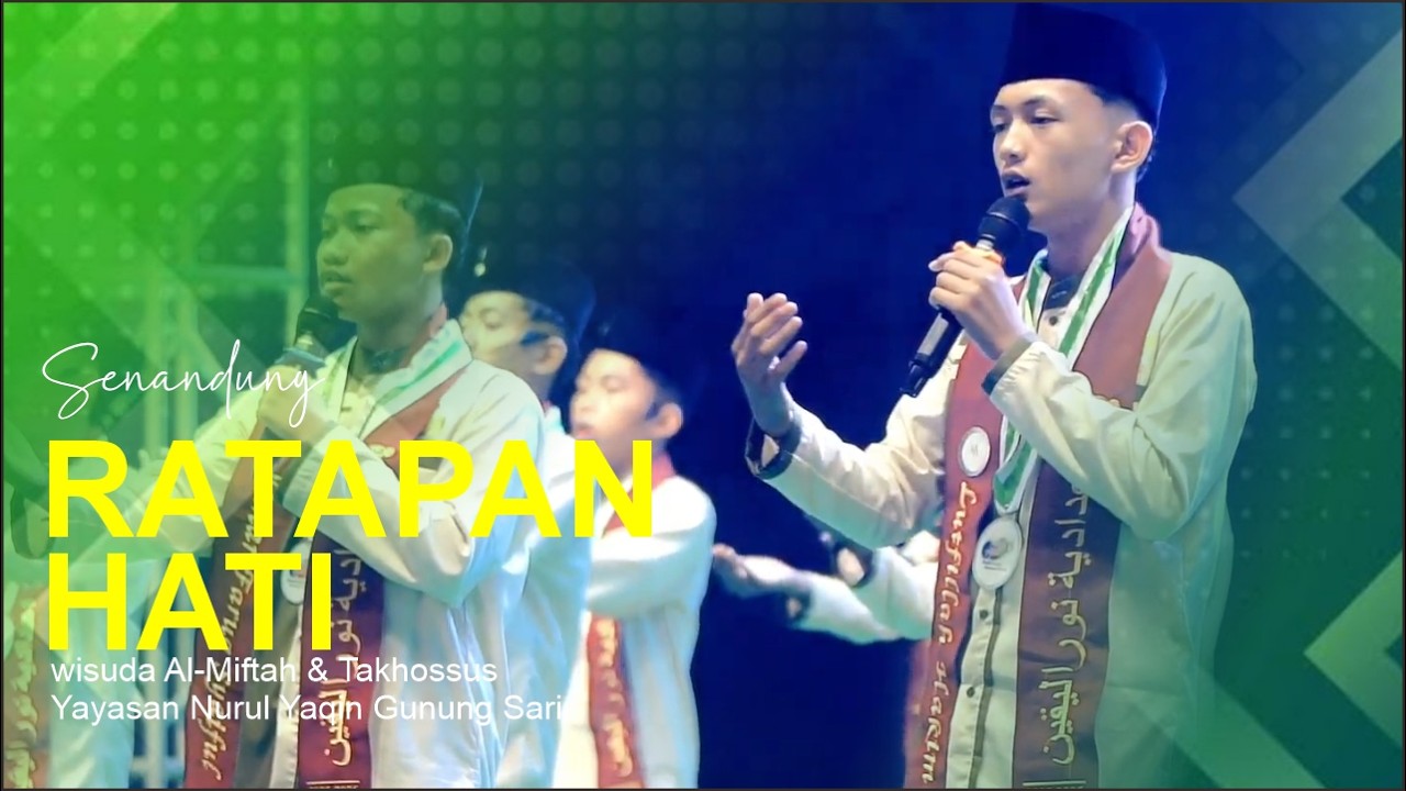 MELODI PERSEMBAHAN II WISUDA I'DADIYAH NURUL YAQIN GUNUNG SARI