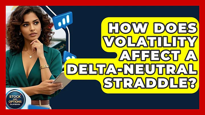 How Does Volatility Affect A Delta-Neutral Straddle? - Stock and Options Playbook