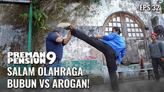 Download lagu Epic Sports Greeting: Bubun Vs Arogan | PREMAN PENSIUN 9 EPS 32 PART 4