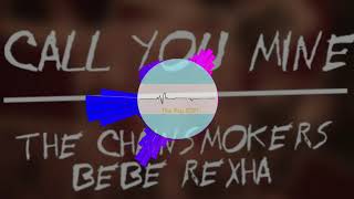 Download lagu Call You Mine  X The Chainsmokers, Bebe Rexha, Lookas Remix - Th Mp3 Video Mp4